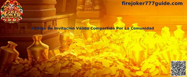 Guía para comprobar un código de invitación válido compartido por la comunidad de Fire Joker 777