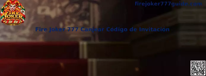 Guía visual para canjear un código de invitación de Fire Joker 777