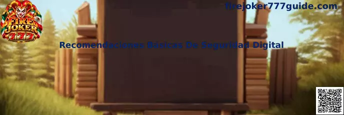 Recomendaciones Básicas De Seguridad Digital