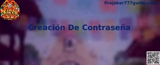 Guía de Creación De Contraseña para proteger un perfil digital de Fire Joker 777