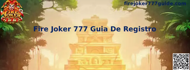 Guía de registro de Fire Joker 777