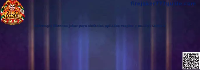 Guía de estrategia Chronos Joker para símbolos apilados respins y multiplicadores
