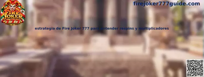 Imagen de referencia de Fire Joker 777 para comprender los respins, los carretes y los multiplicadores