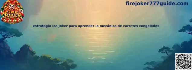 Estrategia Ice Joker para aprender la mecánica de carretes congelados