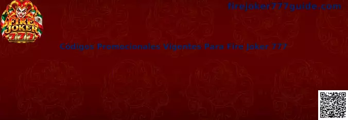 Códigos Promocionales Vigentes Para Fire Joker 777