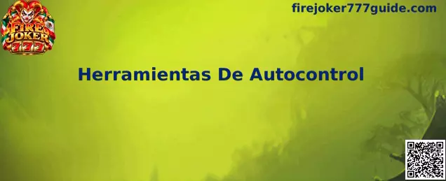 Guía de Herramientas De Autocontrol para administrar tiempo y presupuesto de juego de forma responsable