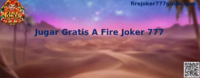 Guía para jugar gratis a Fire Joker 777 en modalidad recreativa