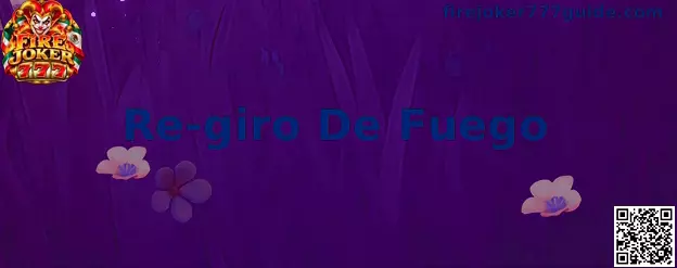 Pantalla ilustrativa de Fire Joker 777 y su función Re-giro De Fuego