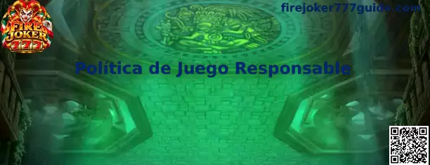 Información sobre la Política de Juego Responsable de Fire Joker 777